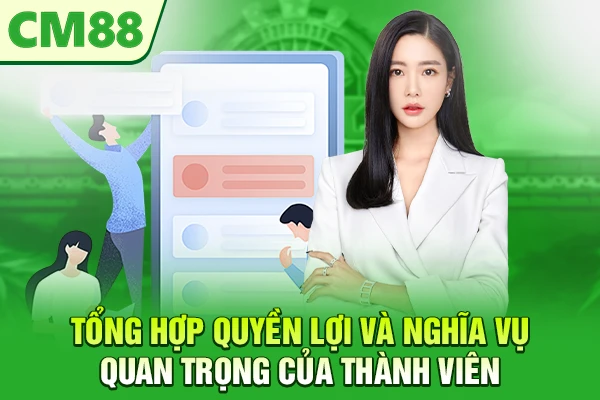 Tổng hợp quyền lợi và nghĩa vụ quan trọng của thành viên